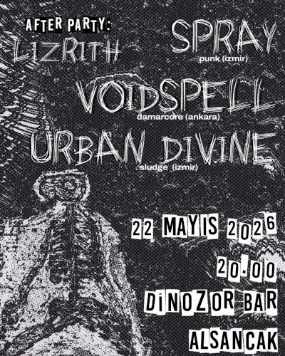SPRAY, voidspell & Urban Divine at Dinozor Bar