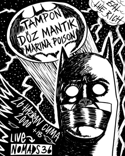 Düz Mantık, Marina Poison & Tampon @ NØMADS-36